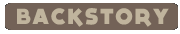 Backstory